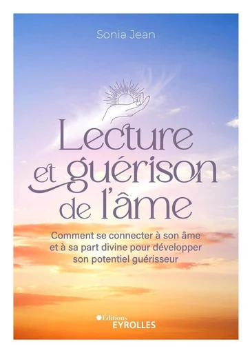 Lecture et guérison de l'âme - Sonia Jean - Eyrolles