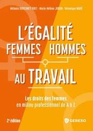 L'égalité femmes/hommes au travail