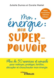 Mon énergie : mon superpouvoir