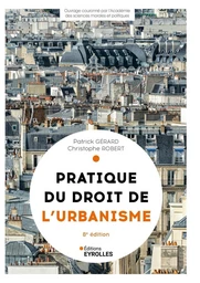 Pratique du droit de l'urbanisme