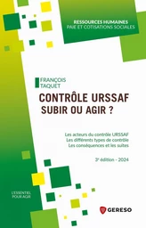 Contrôle urssaf : subir ou agir ?