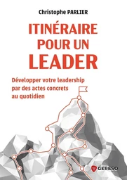 Itinéraire pour un leader