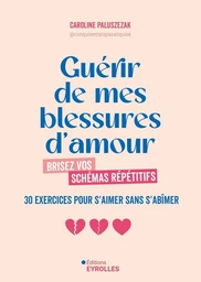 Guérir de mes blessures d'amour