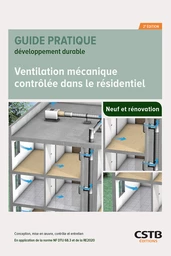 Ventilation mécanique contrôlée dans le résidentiel - Valérie Leprince, Anne-Marie Bernard - CSTB