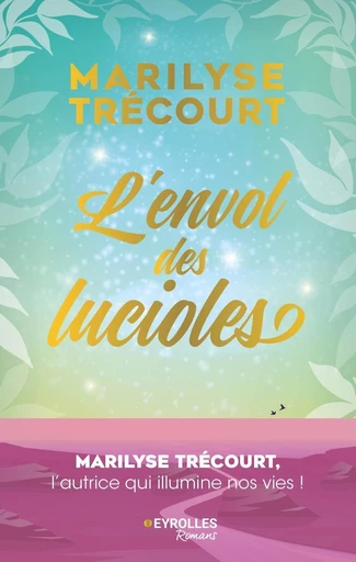 L'envol des lucioles - Marilyse Trécourt - Eyrolles