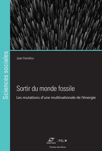 Sortir du monde fossile - Jean Daniélou - Presses des Mines via OpenEdition