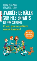 J'arrête de râler sur mes enfants (et mon conjoint)