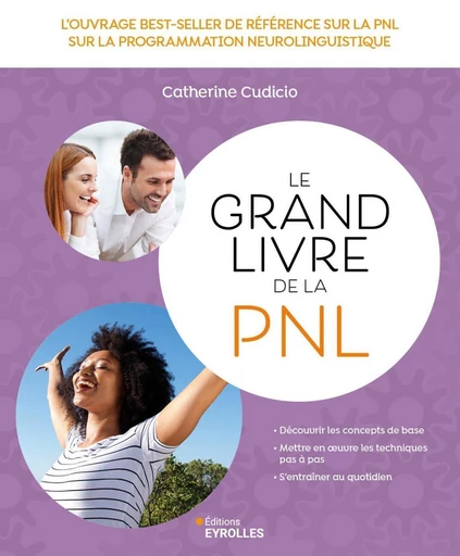 Le grand livre de la PNL - Catherine Cudicio - Eyrolles