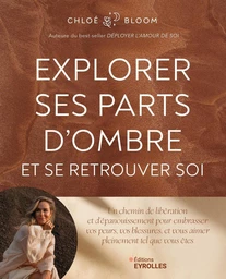 Explorer ses parts d'ombre