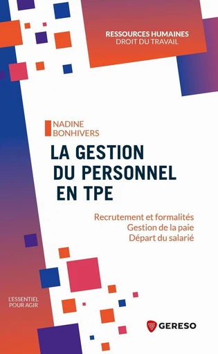 La gestion du personnel en TPE - Nadine Bonhivers - Gereso