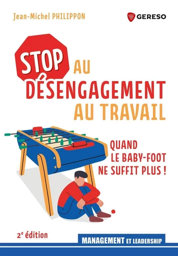 Stop au désengagement au travail - Jean-Michel PHILIPPON - Gereso