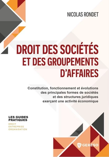 Droit des sociétés et des groupements d'affaires - Nicolas RONDET - Gereso