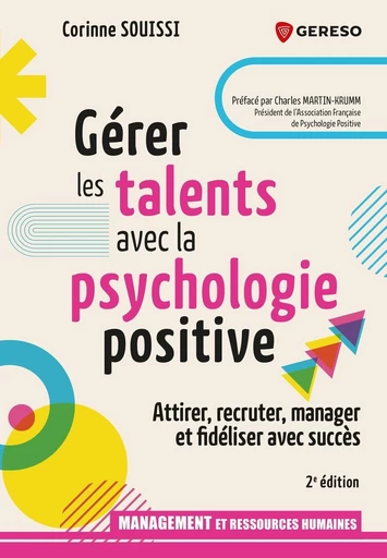 Gérer les talents avec la psychologie positive - Corinne Souissi - Gereso