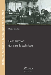 Henri bergson : écrits sur la technique