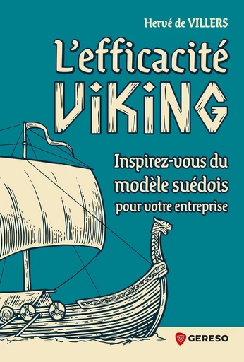 L'efficacité viking - Hervé de VILLERS - Gereso