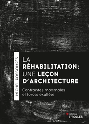 La réhabilitation, une leçon d'architecture