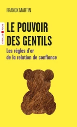 Le pouvoir des gentils