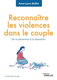 Reconnaître les violences dans le couple