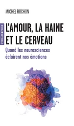 L'amour, la haine et le cerveau