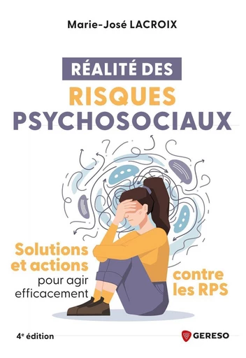 Réalités des risques psychosociaux - Marie-José Lacroix - Gereso