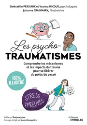 Les psychotraumatismes - 100 % illustré