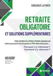 Retraite obligatoire et solutions supplémentaires - Gonzague LA FONTA - Gereso